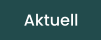 Aktuell