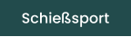 Schießsport
