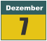 Dezember 7